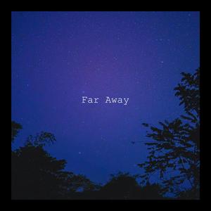 Far Away