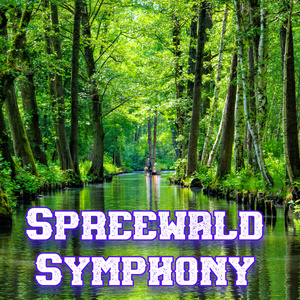 Spreewald Symphony