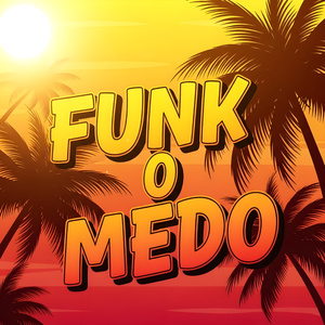 FUNK O MEDO (Speed Up)