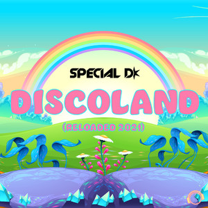 Discoland (Reloaded 2021 Mix)