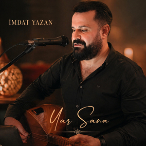 Yar Sana (Kurban Olurum)