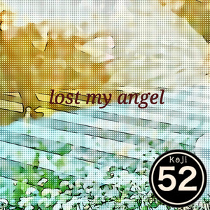 lost my angel