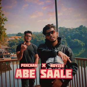 Abe Saale (feat. Pehchan)