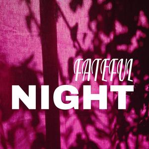 Fateful Night