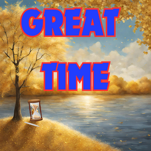 Great Time
