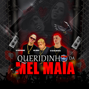 Queridinho da Mel Maia