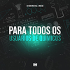 DJ GDS ORIGINAL - Pra Todos os Usuários de Químicos