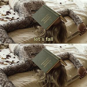 Let's Fall (Lalalalala)