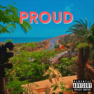 Proud (feat. Valious)