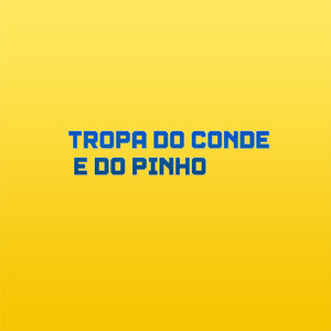 Tropa do Conde e do Pinho
