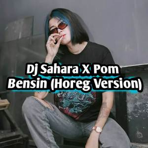 Dj Sahara X Pom Bensin (Horeg Version)
