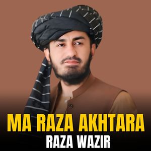 Ma Raza Akhtara