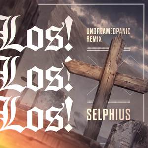 Los! Los! Los! (UndreamedPanic Remix)