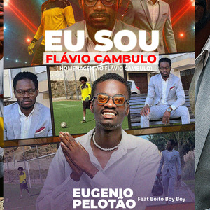 Eu Sou Flavio Cambulo (Homenagem ao Flávio Cambulo)