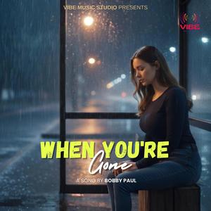 When You're Gone