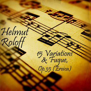 15 Variations and Fugue in E-Flat Major, Op. 35 (Eroica): Theme & Variations 1-13