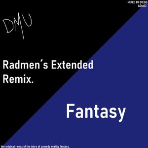 Fantasy (Radmen´s Extended Remix)
