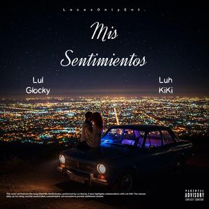 Mis Sentimientos (feat. Luh KiKi)