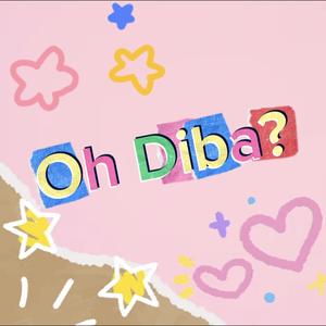 Oh Diba?