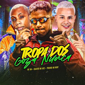 Tropa dos Goza Nunca