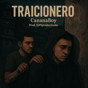 Traicionero (feat. Canana Boy)