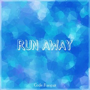 Run Away