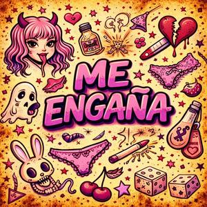 ME ENGANA
