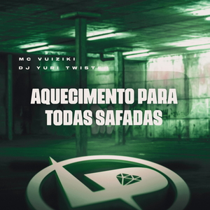 Aquecimento para Todas Safadas