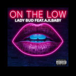ON THE LOW 2.0 (feat. AJLBABY)