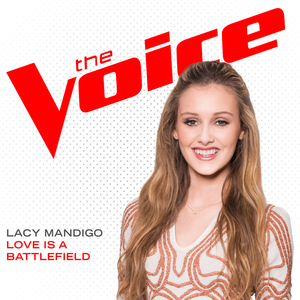 Love Is A Battlefield (The Voice Performance)