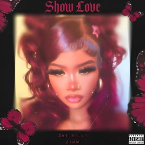 Show Love (feat. Zimm)