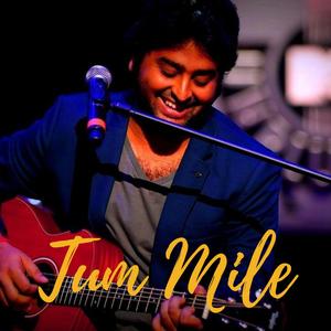 Tum Mile Unplugged