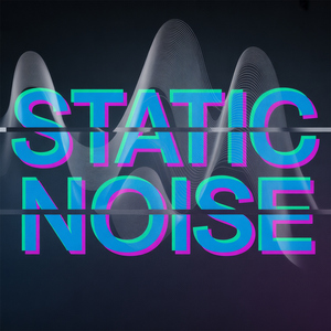 Static Noise