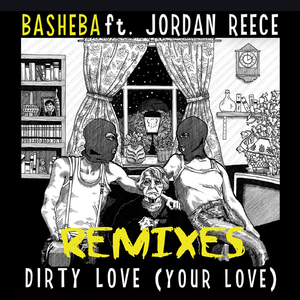 Dirty Love (Your Love) (feat. Jordan Reece) [TWB Club Remix]