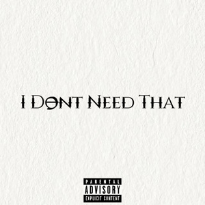 l don't need that