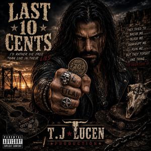 LAST 10 CENTS