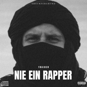 Nie ein Rapper