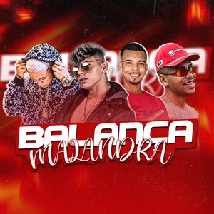 Balança Malandra (feat. Mc Lodovick & Mc Pepeu)