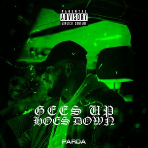 Gees Up Hoes Down