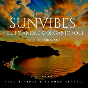 Sunvibes (Quietstorm Mix) [Radio Edit] [Live] [feat. Reggie Hines & Brooke Alford]