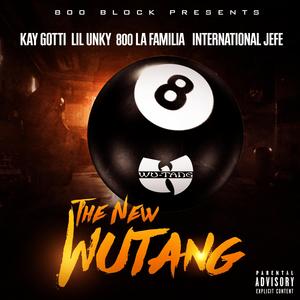 Wutang (feat. WhiteAmericaKay, Lil Unky & 800 LaFamilia)
