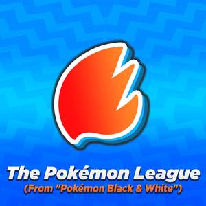 The Pokémon League (From “Pokémon Black & White”) (Arrangement)