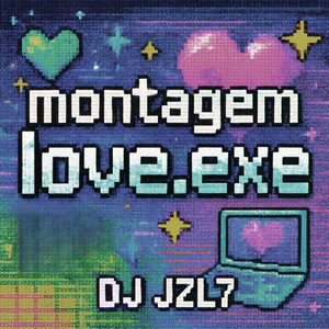 Montagem Love.EXE