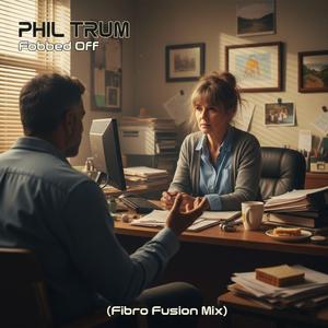Fobbed Off (Fibro Fusion Mix)
