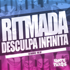 Ritmada Desculpa Infinita