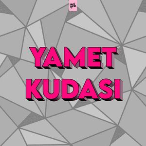 Yamet Kudasi