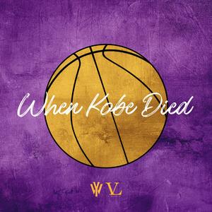 When Kobe Died