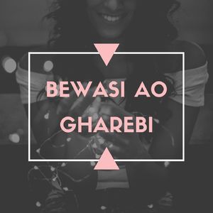 Bewasi Ao Gharebi