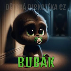 BUBÁK (Dětská diskotéka) (taneční)