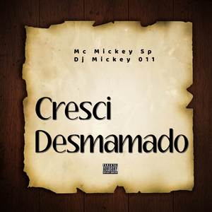 Cresci Desmamado
